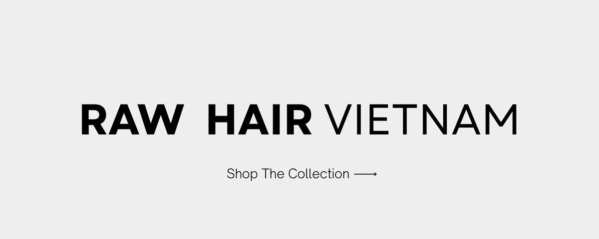 RAW HAIR VIETNAM